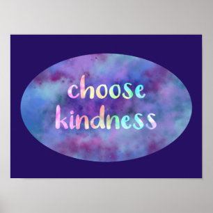 "Wählen Sie Kindness" Nebula Poster