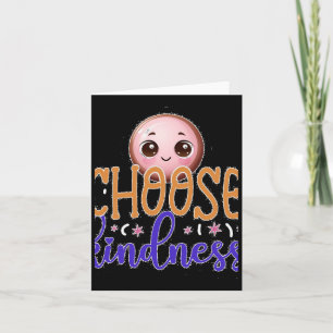 Wählen Sie Kindness Niedlich Kawaii Motivierend De Karte