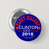 Wählen Sie Knöpfe 2016 Hillary Clintons Pinback Button (Vorne & Hinten)