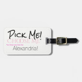 Wählen Sie mich aus! Gepäckanhänger (Vorderseite horizontal)