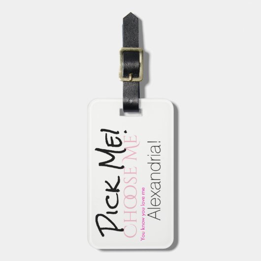 Wählen Sie mich aus! Gepäckanhänger (Vorderseite vertikal)