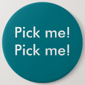 Wählen Sie mich aus! Jury-Pflichtsknopf Button (Vorderseite)