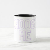 wählen Sie mir Tasse (Zentrum)