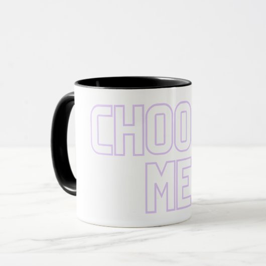 wählen Sie mir Tasse (Vorderseite Links)