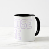 wählen Sie mir Tasse (VorderseiteRechts)