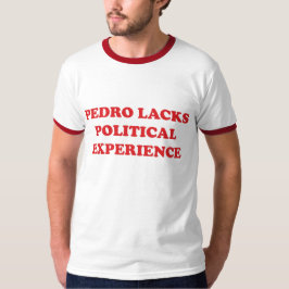 Wählen Sie nicht für Pedro T-Shirt