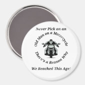 Wählen Sie niemals einen alten Mann auf einem Moto Magnet (Vorderseite/Rückseite)