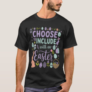 Wählen Sie "Ostern einschließen": Celebrate Inklus T-Shirt