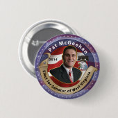 Wählen Sie Pat McGeehan für Senator von West Button (Vorne & Hinten)