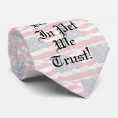 Wählen Sie Pet, auf das wir vertrauen Krawatte (Gerollt)