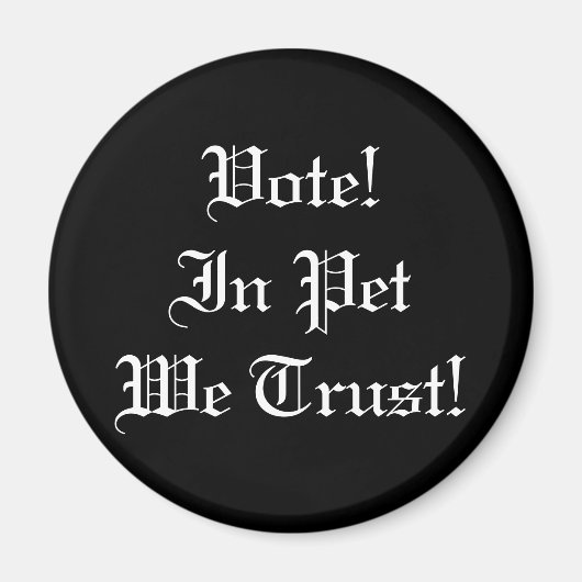 Wählen Sie Pet, auf das wir vertrauen Magnet (Vorne)