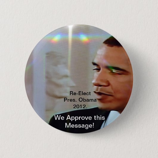 Wählen Sie Pres wieder. Obama 2012. Wir genehmigen Button (Vorderseite)