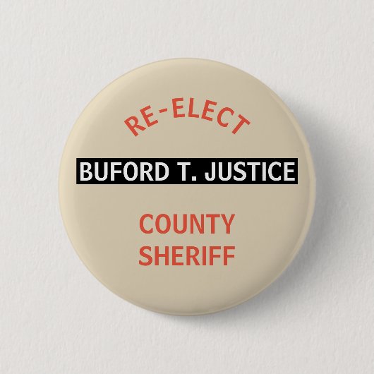 WÄHLEN SIE SHERIFF BUFORD T. GERECHTIGKEIT WIEDER BUTTON (Vorderseite)