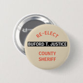 WÄHLEN SIE SHERIFF BUFORD T. GERECHTIGKEIT WIEDER BUTTON (Vorne & Hinten)