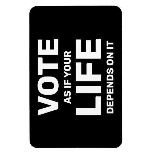 Wählen Sie so, als ob Ihr Leben von ihm abhängig i Magnet (Vertikal)