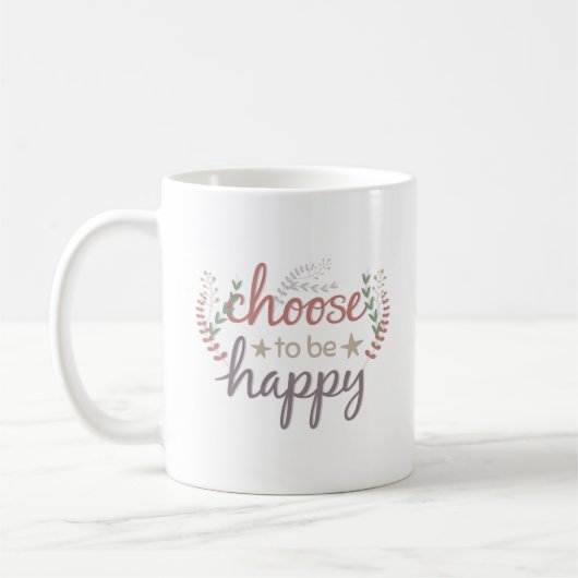 WÄHLEN SIE, UM GLÜCKLICH ZU SEIN KAFFEETASSE (Links)