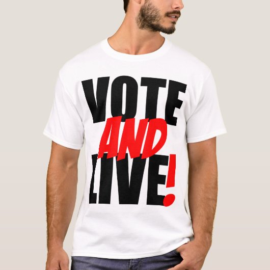 Wählen Sie und leben Sie T-Shirt (Vorderseite)