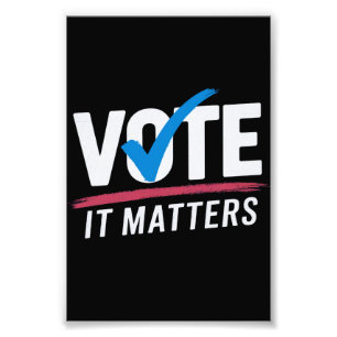 Wählen Sie Wahl 2024 Wähler Demokrat Politik  Fotodruck