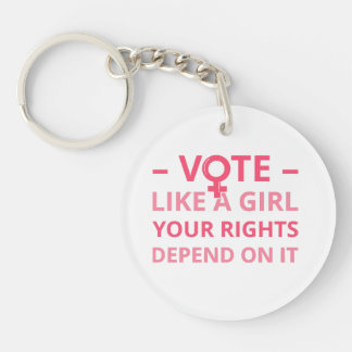 Wählen Sie wie ein Mädchen, von dem Ihre Rechte ab Schlüsselanhänger