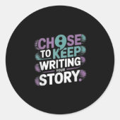 Wählen Sie zum Schreiben Ihrer Geschichte Suizid P Runder Aufkleber (Vorderseite)