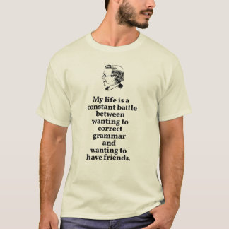 Wählen Sie zwischen dem richtigen Grammatikangebot T-Shirt