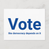 Wahlen wie Demokratie hängen davon ab, blau und we Postkarte (Vorderseite)