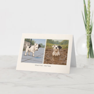 Wählerische Vorsicht Lustiger Matschhund Karte