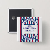 Wählerregistrierung Historisches Wahlplakat Button (Vorne & Hinten)