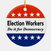 Wahlhelfer tun es für die Demokratie Keramik Ornament (Hinten)