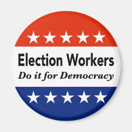 Wahlhelfer tun es für die Demokratie Magnet