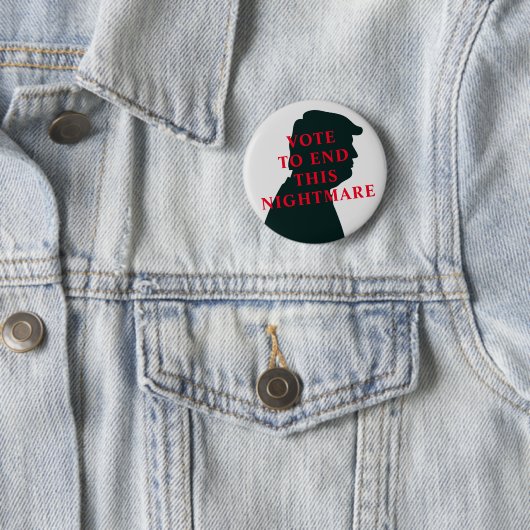 Wählt den Trump-Albtraum! Anti Trump Button (Beispiel)
