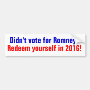 Wählte nicht für Romney? Kaufen Sie sich im Jahr Autoaufkleber