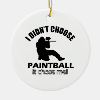 Wählte nicht Paintball Keramik Ornament