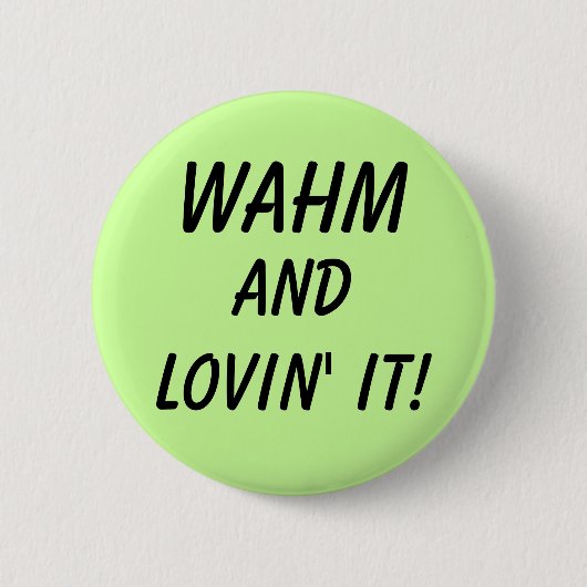 WAHM BUTTON (Vorderseite)