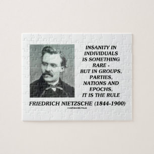 Wahnsinn im Individuum Etwas Seltenes Nietzsche Puzzle