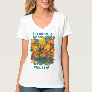Wahnsinn ist erblich! T-Shirt