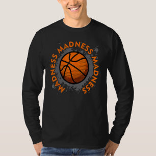Wahnsinn Wahnsinn Uni März Basketball B T-Shirt
