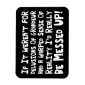 Wahnvorstellungen von Grandeur verwarpste Realität Magnet (Vertikal)