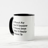Wahnvorstellungen von Grandeur verwarpste Realität Tasse (Vorderseite Links)