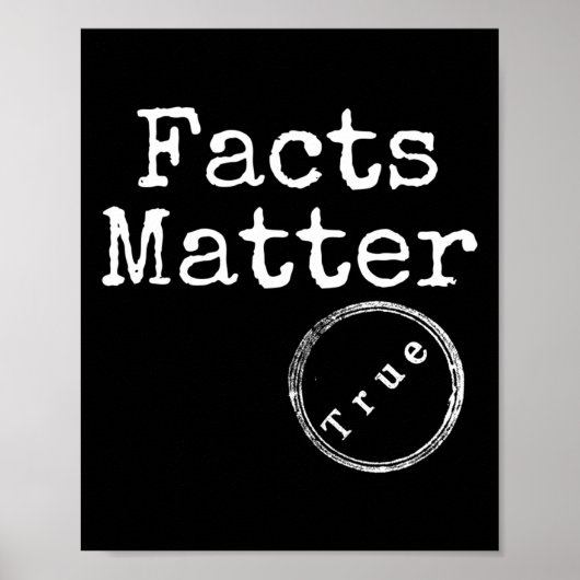 Wahre Fakten, weißes Textdesign Poster (Vorne)