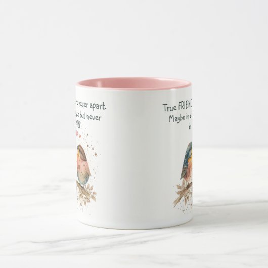 Wahre Freunde sind nie auseinander, vielleicht in Tasse (Zentrum)