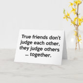 Wahre Freunde tun sich nicht gegenseitig, sie beur Karte (Gelbe Blume)