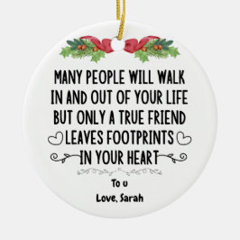 wahre Freundin verlasse Fußspuren in deinem Herzen Keramik Ornament