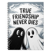 Wahre Freundschaft stirbt nie Geister, die Hände h Notizblock (Vorderseite)