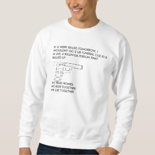 wahre homies sweatshirt