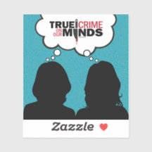 Wahre Kriminalität auf unseren Minds Vinyl Sticker
