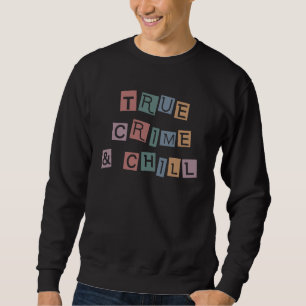 Wahre Kriminalität und Kälte Mord Crime Show Jun Sweatshirt