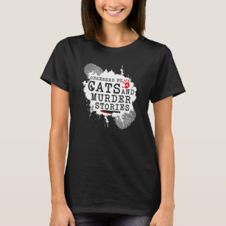 Wahre Kriminalität und Katzen - Murderino-Geschich T-Shirt
