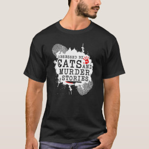 Wahre Kriminalität und Katzen - Murderino-Geschich T-Shirt
