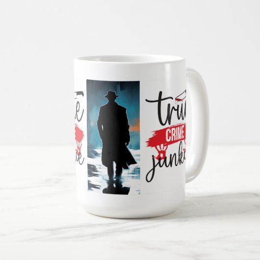Wahre Kriminalitätsjunkie Kaffeetasse (VorderseiteRechts)